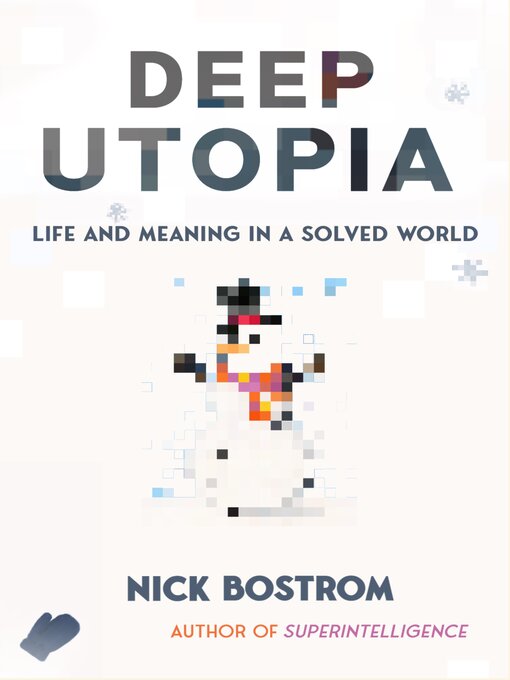 Title details for Deep Utopia by Nick Bostrom - Available